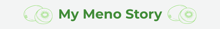 my meno story